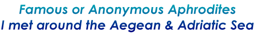 Famous or Anonymous Aphrodites 